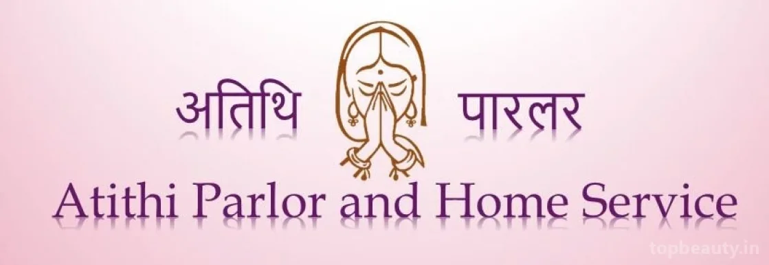Atithi Parlour & Home Service, Bhopal - 