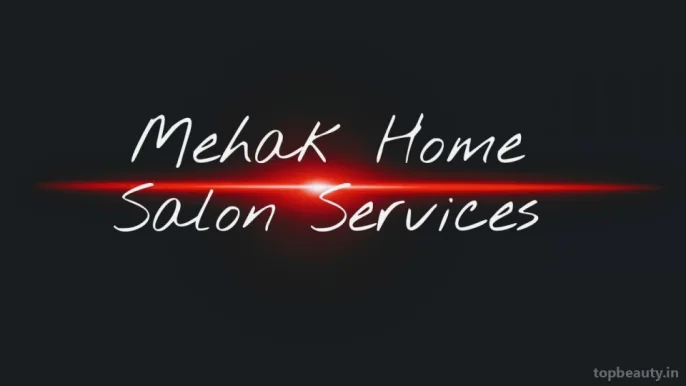 Mehak Home Salon Service, Chandigarh - 