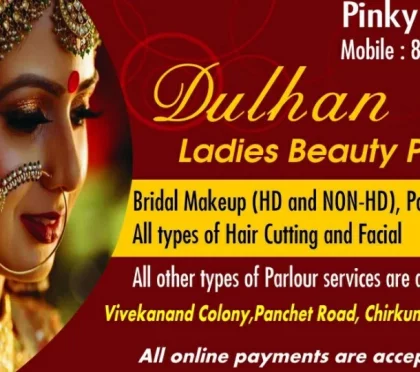 Dulhan Ladies Beauty Parlour – Unisex salons in Dhanbad