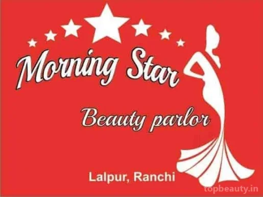 Morning Star Beauty Parlour, Ranchi - Photo 2